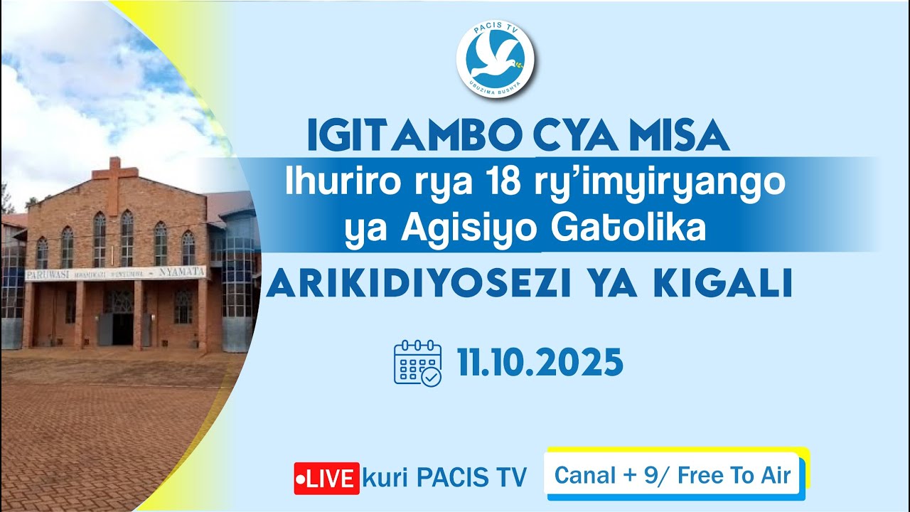 🔴LIVE: IHURIRO RYA 18 RY'IMIRYANGO YA AGISIYO GATOLIKA  ARIKIDIYOSEZI YA KIGALI KU WA 11/10/2025