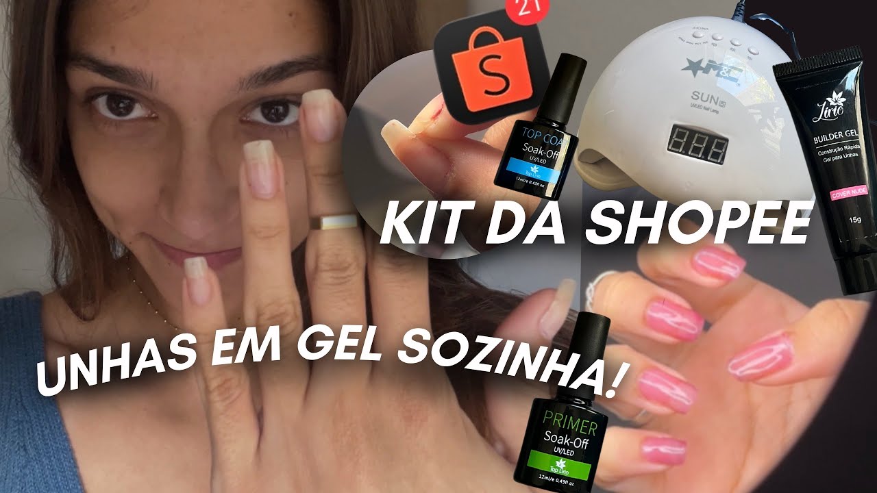 primeira vez fazendo SOZINHA unhas em gel | KIT DA SHOPEE