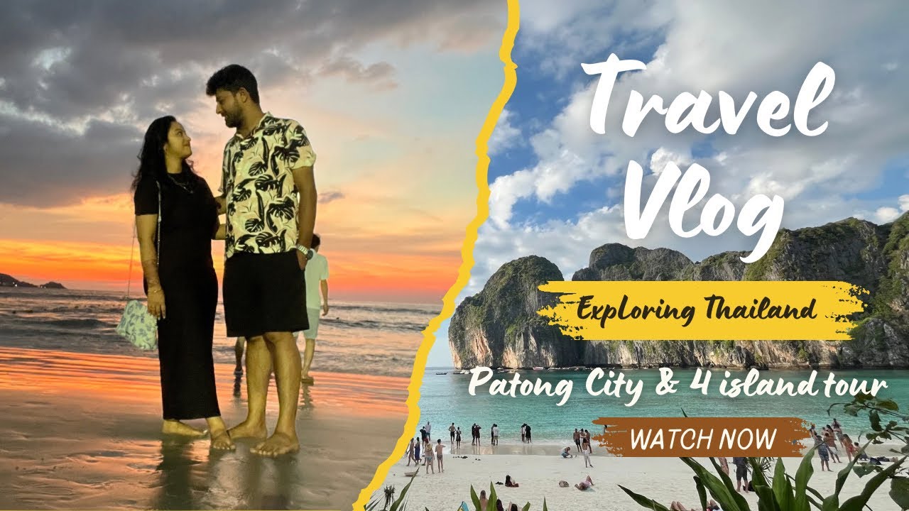 Thailand Vlog-Day 3 & 4|| Patong City || 4 Island Tour ||  