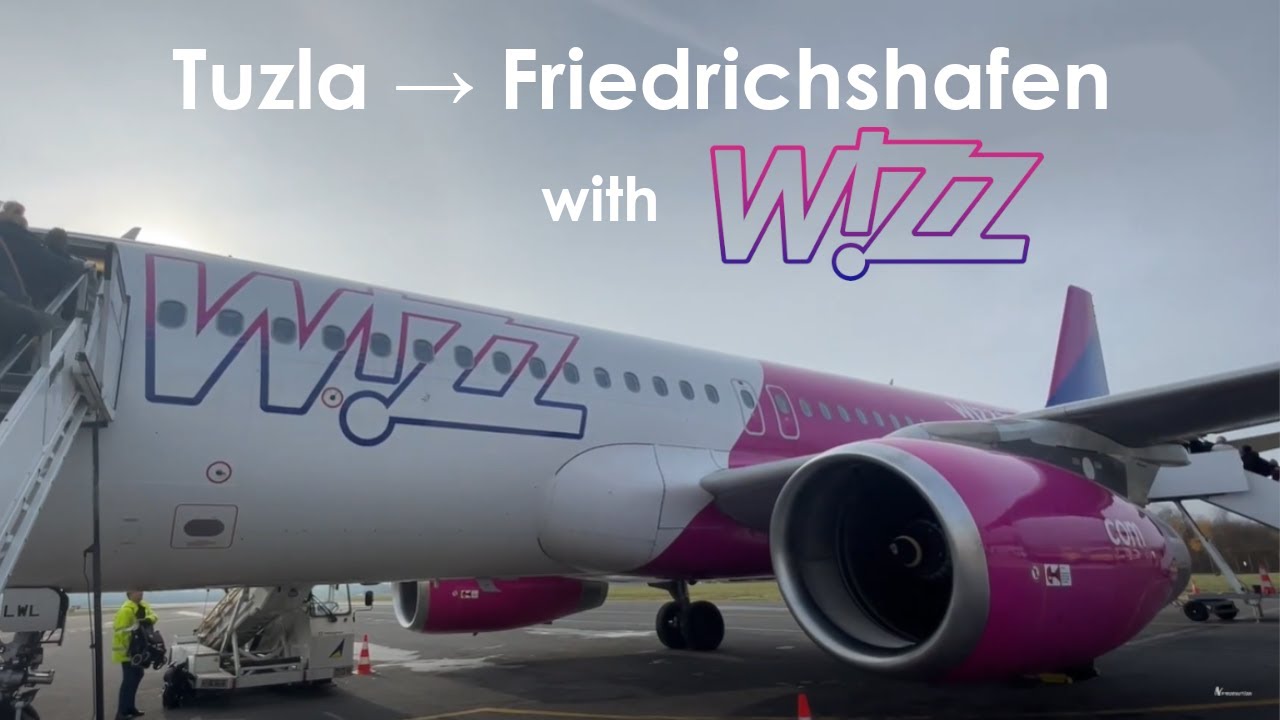 TRIP REPORT | Wizz Air | Tuzla -  Friedrichshafen with Airbus A320