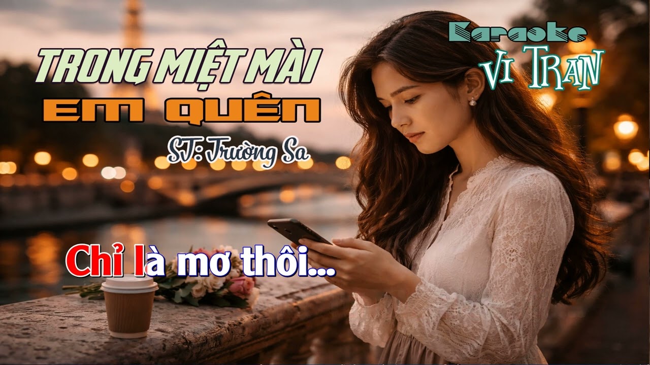 Karaoke Trong Miệt Mài Em Quên – Tone Nữ | Karaoke Vi Tran