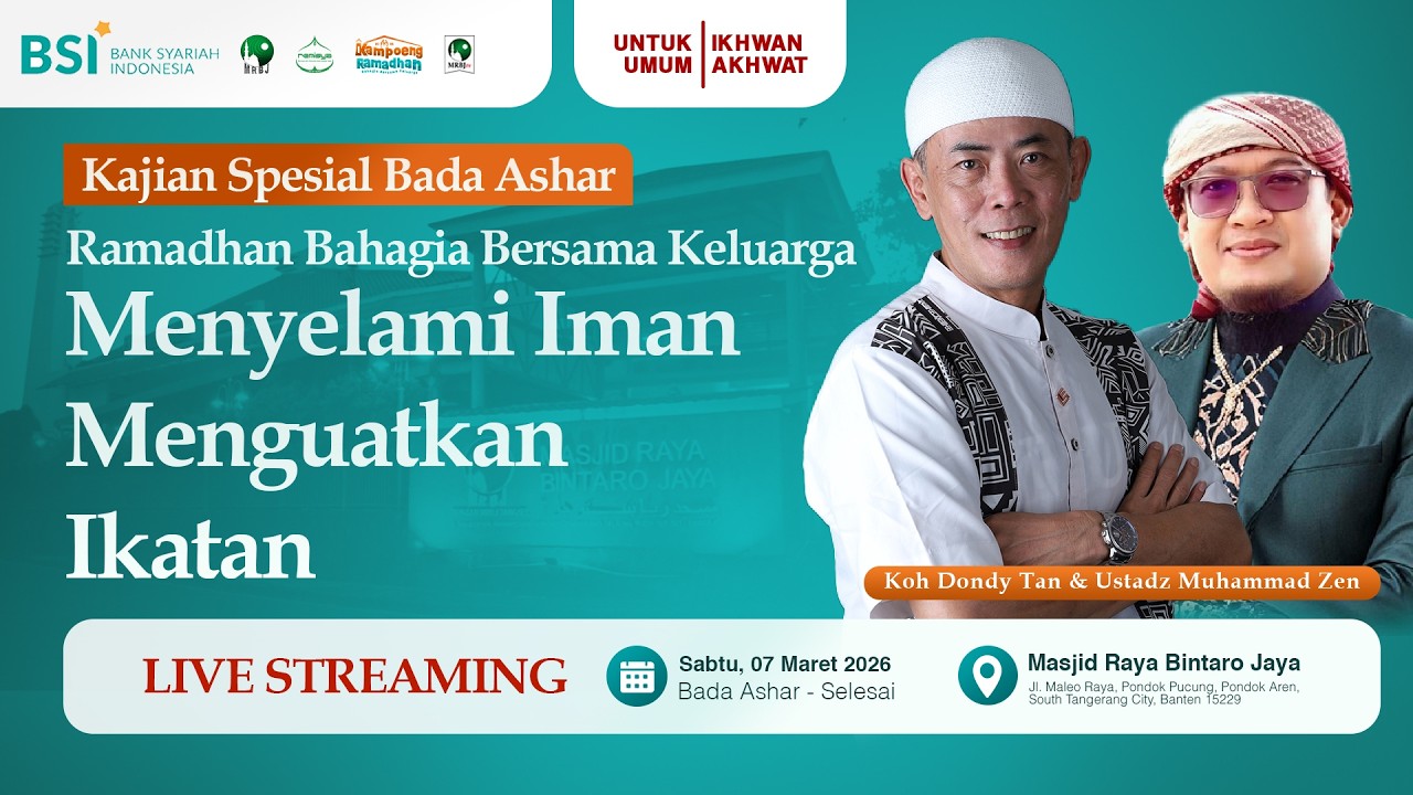 🔴[LIVE] KAJIAN SPECIAL | Menyelami Iman Menguatkan Ikatan | Koh Dondy Tan & Ustadz Muhammad Zen