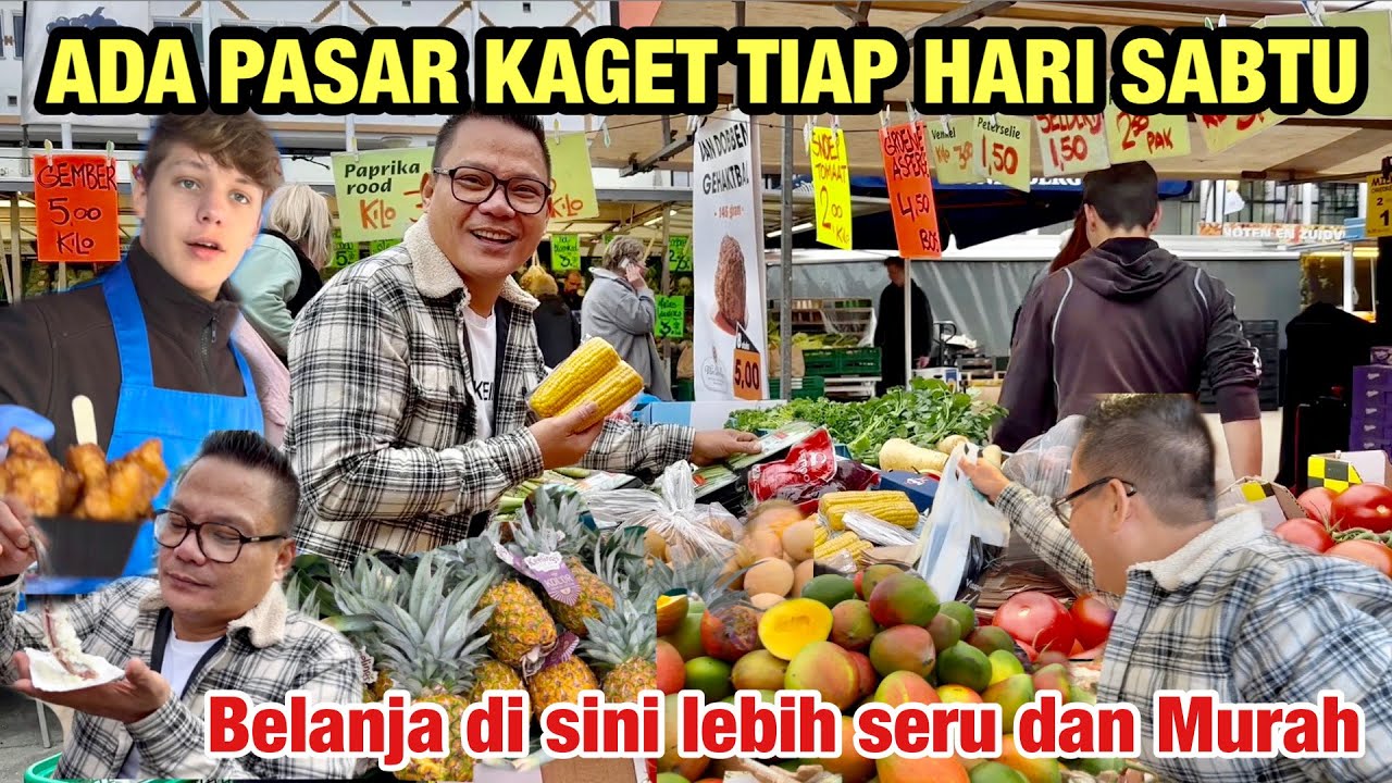 ASIK NYA BELANJA KE PASAR TRADISIONAL DI BELANDA, HARGA JAUH LEBIH MURAH DAN TEMPAT DI JAMIN BERSIH