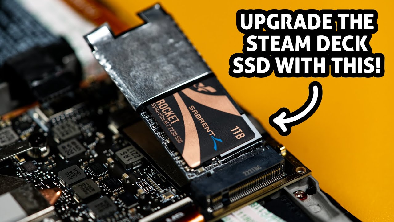 STEAM DECK SSD UPGRADE Using the SABRENT 2230 SSD! | HOW TO