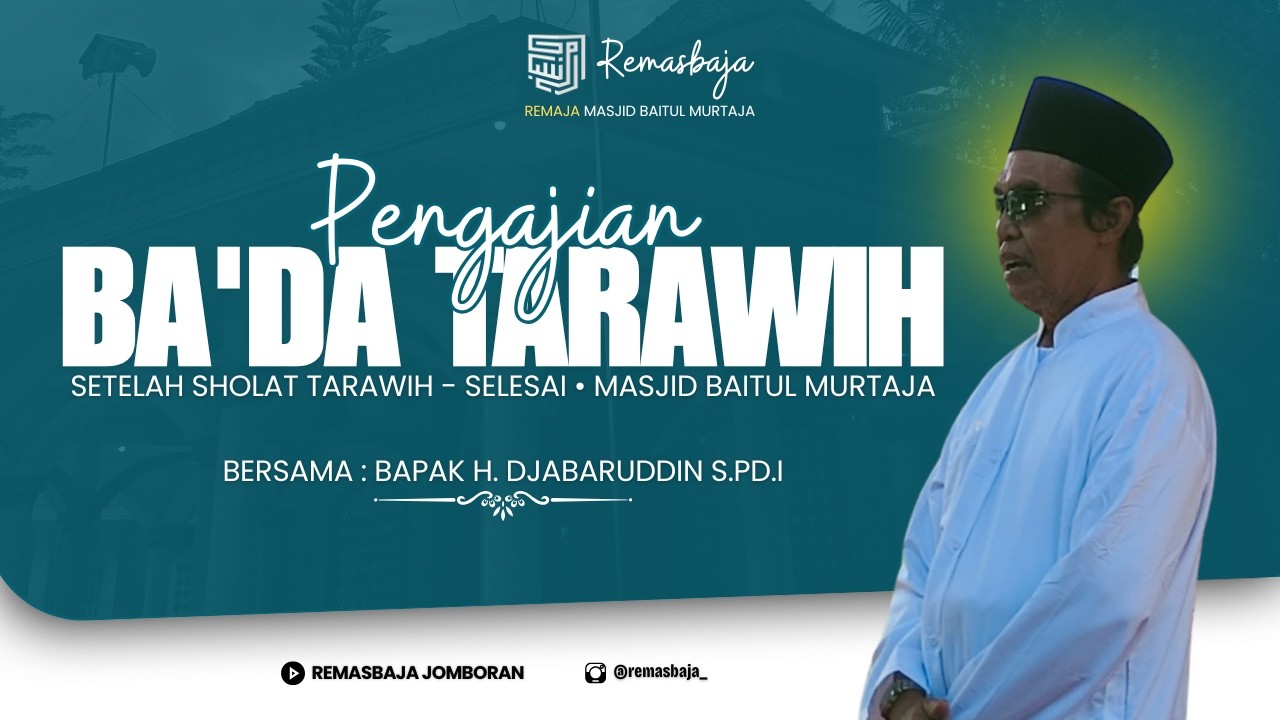 🔴{LIVE STREAMING} #23 KEGIATAN RUTIN PENGAJIAN BA'DA TARAWIH JAMA'AH MASJID BAITUL MURTAJA
