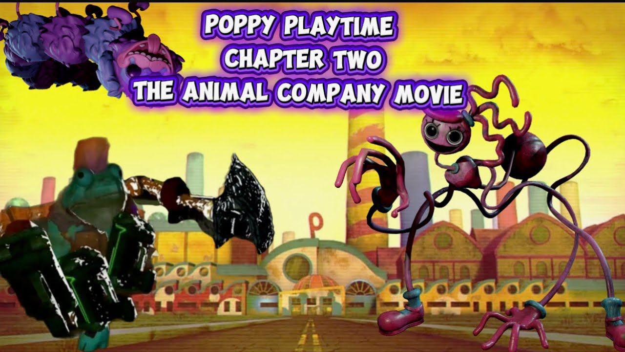 Poppy playtime chapter 2 || an Animal Company Movie