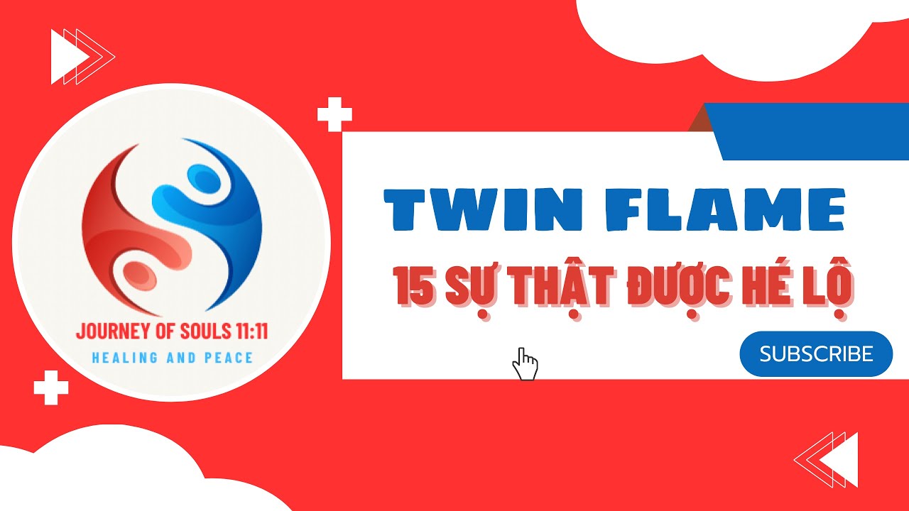 Twin Flame - Hé lộ 15 sự thật cần biết (audio)
