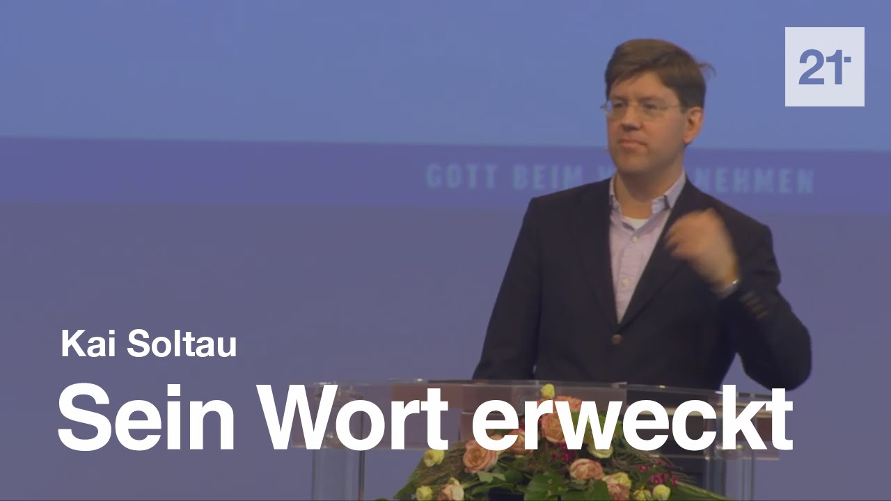 Kai Soltau – Sein Wort erweckt (Neh. 8, 1-8)