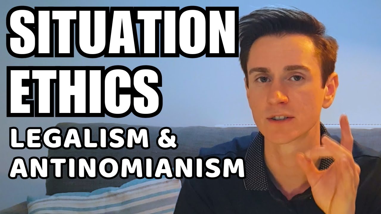 IN DEPTH: Legalism & Antinomianism | Situation Ethics A-Level #1