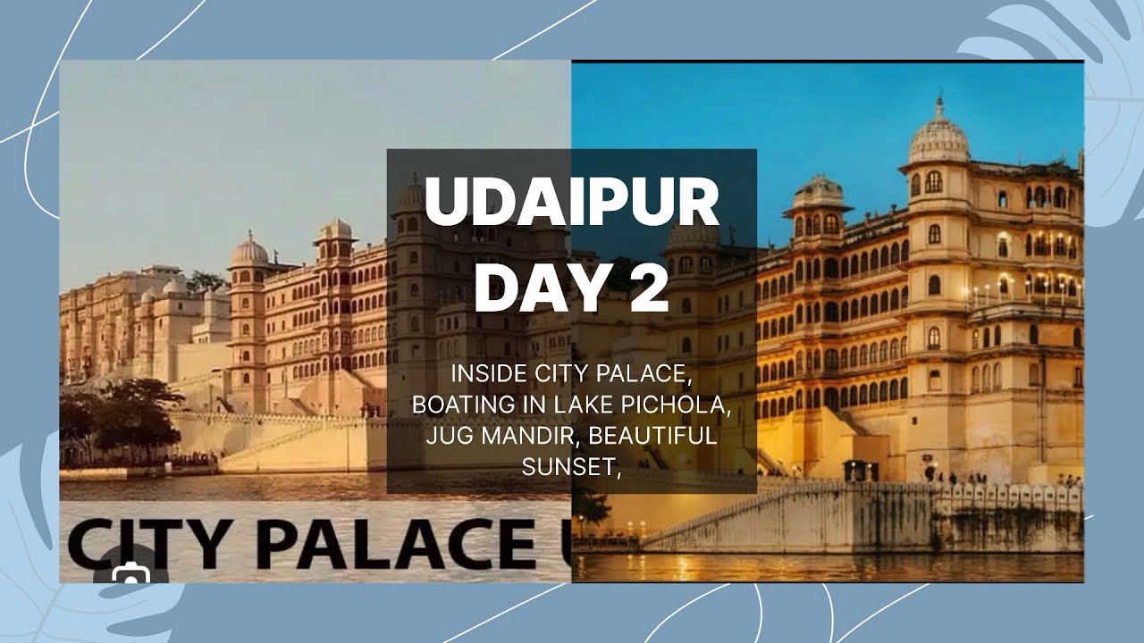 Udaipur Day 2 | Inside City palace | Lake Pichola | City Palace | Beautiful palace | udaipur dairies