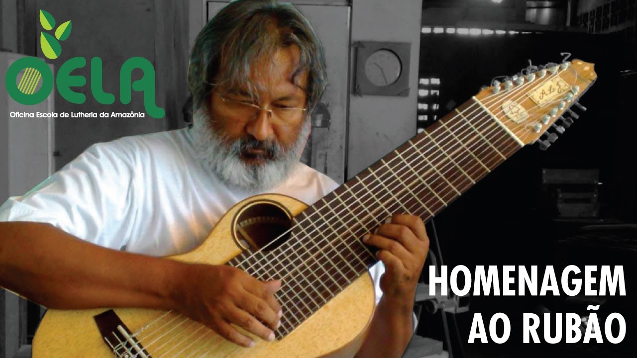 HOMENAGEM A RUBENS GOMES - FUNDADOR DA OELA - OFICINA ESCOLA DE LUTERIA DA AMAZ&Ocirc;NIA