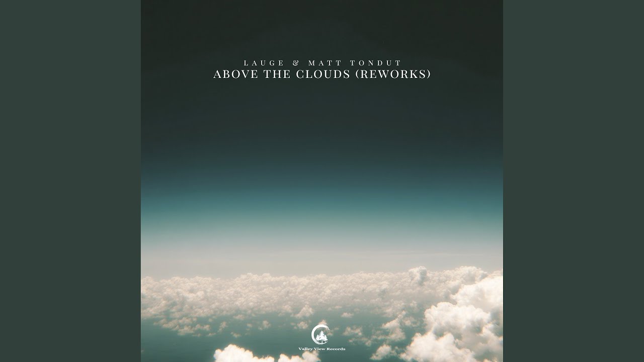 Above the Clouds (Unusual Cosmic Process Rework)