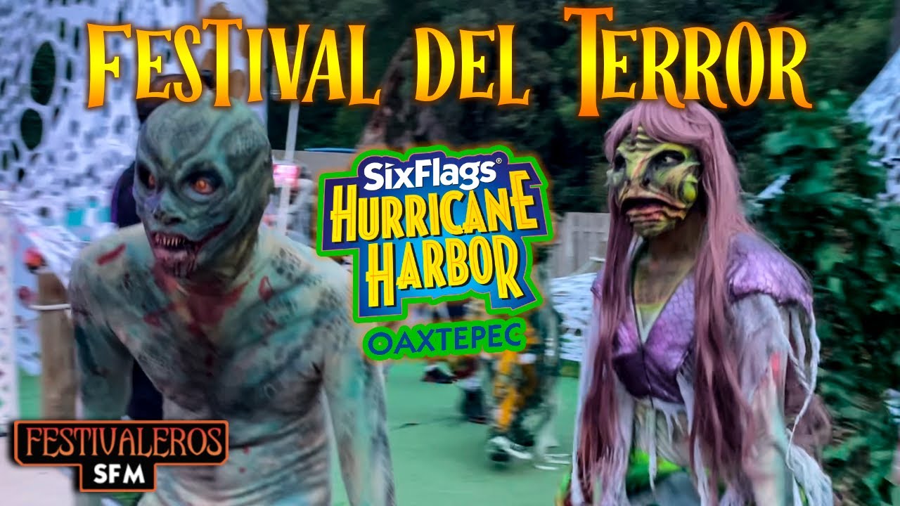 Festival del Terror en Hurricane Harbor Oaxtepec 2024 | Atracciones y Zona de Espantos