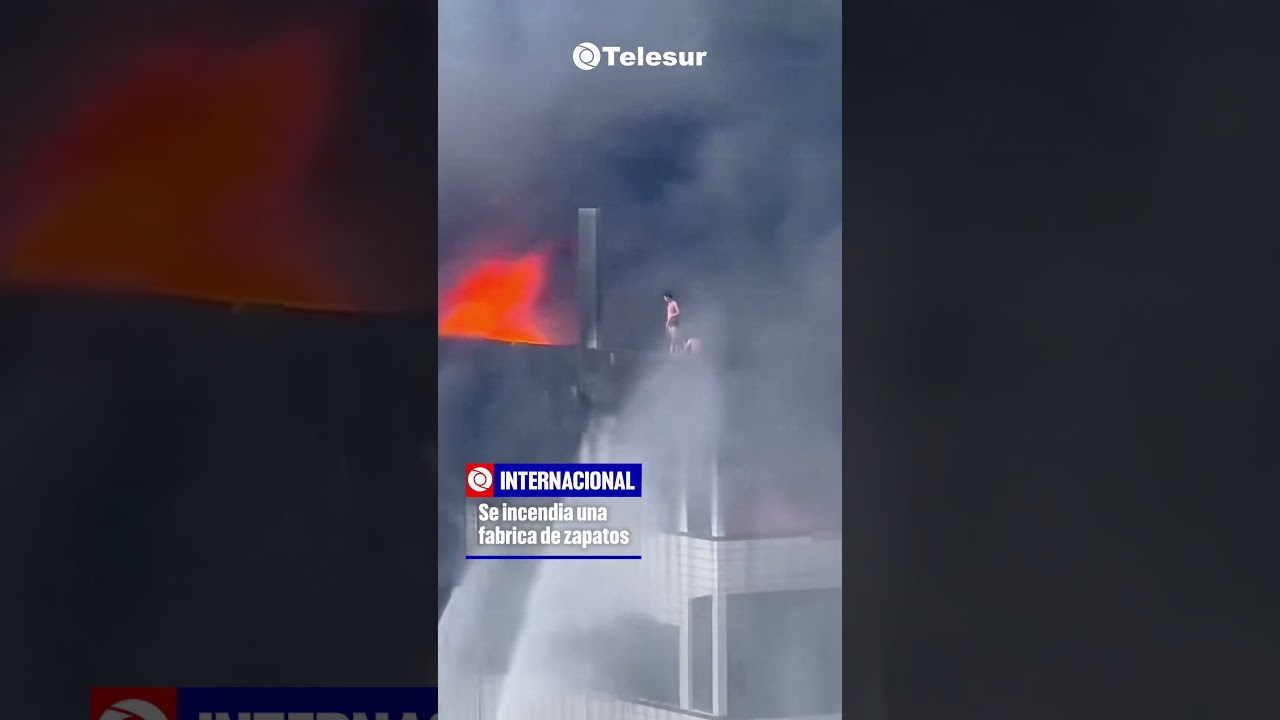 Estalla voraz incendio en F&aacute;brica de Zapatos en Jinjiang, Quanzhou, provincia de Fujian, China.