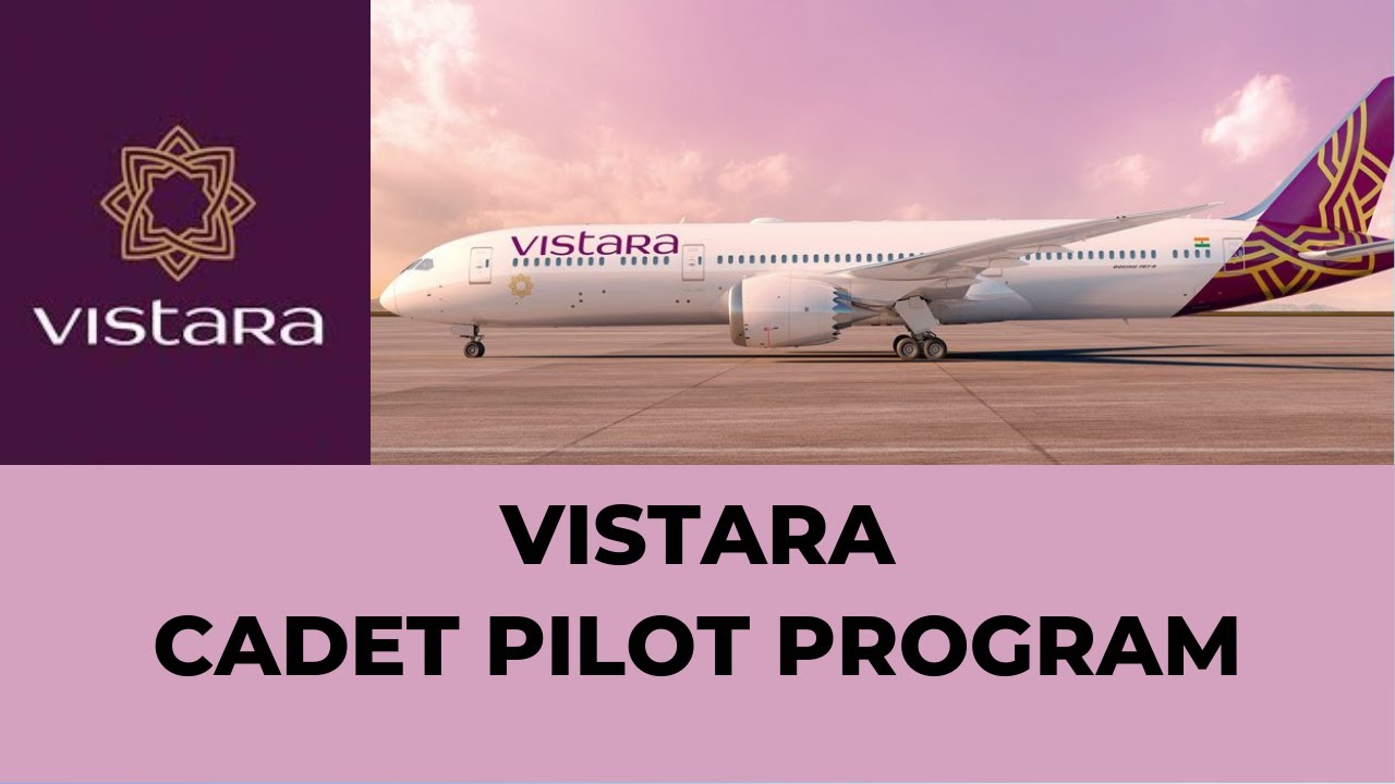 Vistara Cadet Pilot Program (CPP)