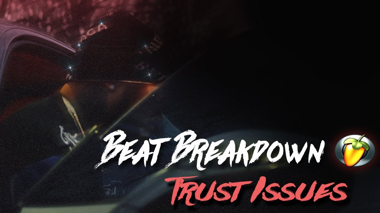 Beat Breakdown: Marr Grey - Trust Issues (FL Studio 20)