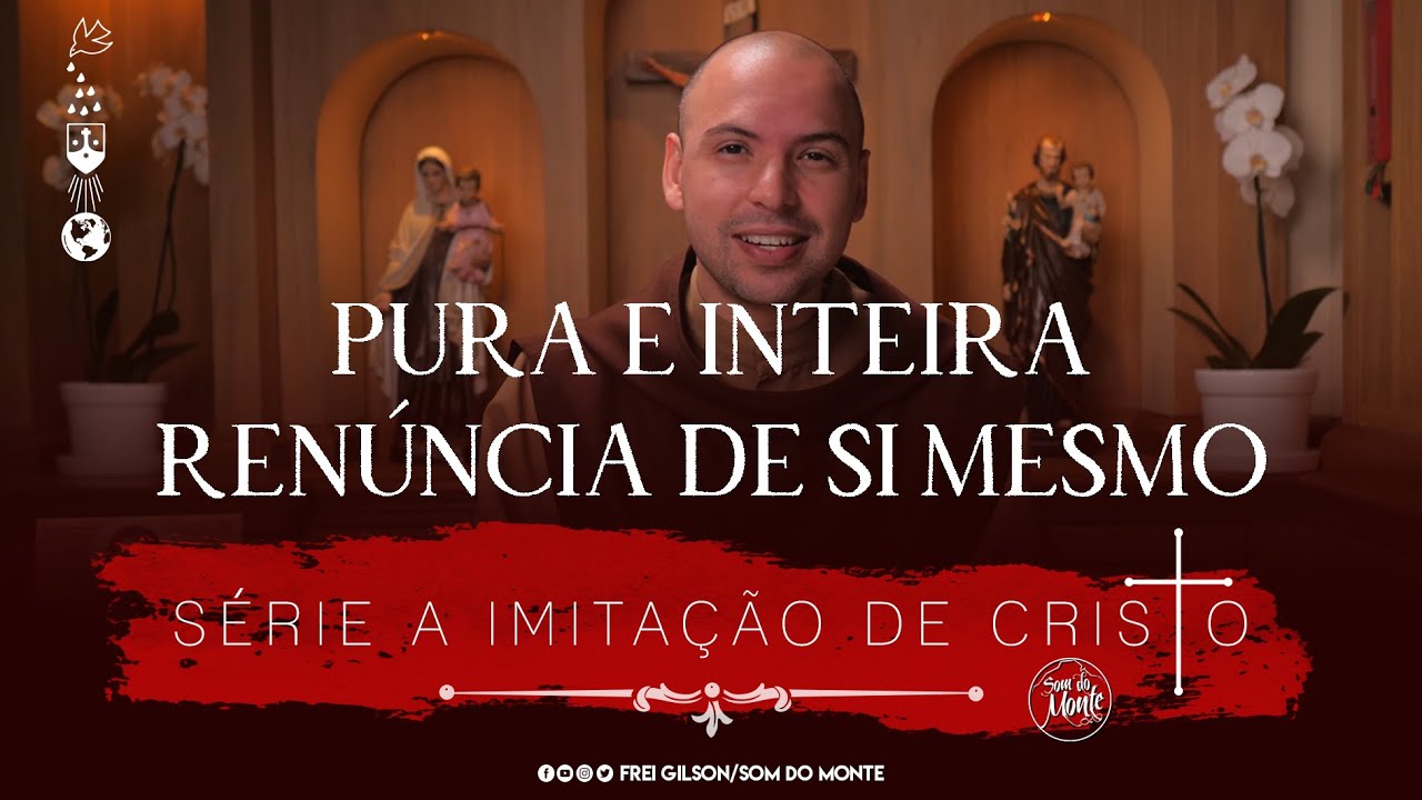 Pura e inteira renúncia de si mesmo | A Imitação de Cristo | #198