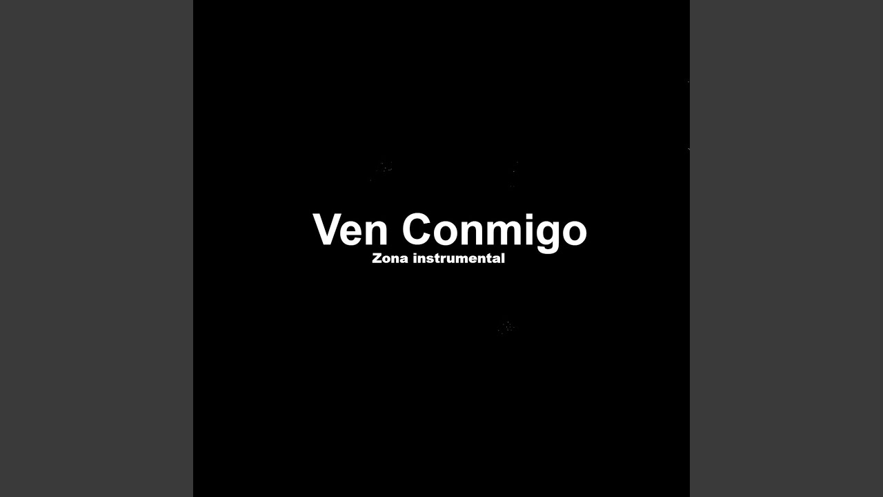 Ven Conmigo