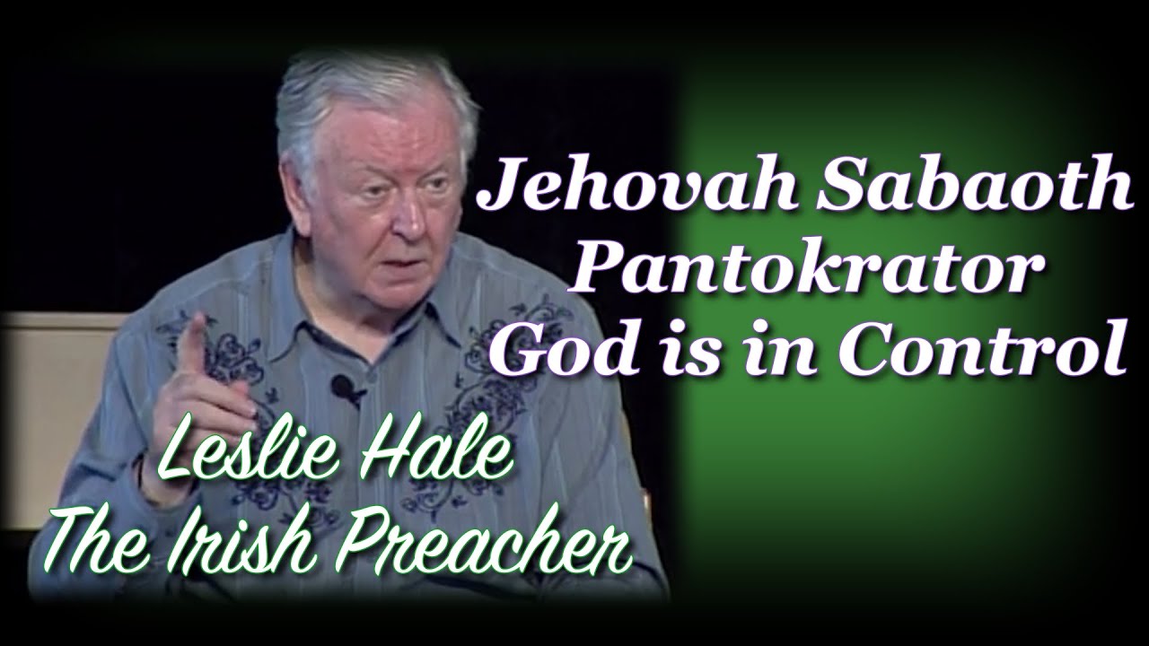 Jehovah Sabaoth | Pantokrator | God is in Control