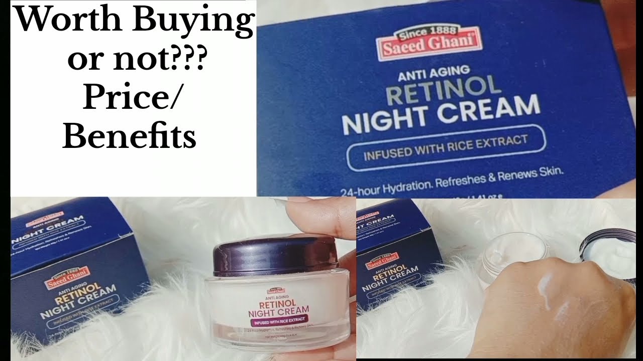 Saeed Ghani Anti-aging Retinol Night Cream Honest review