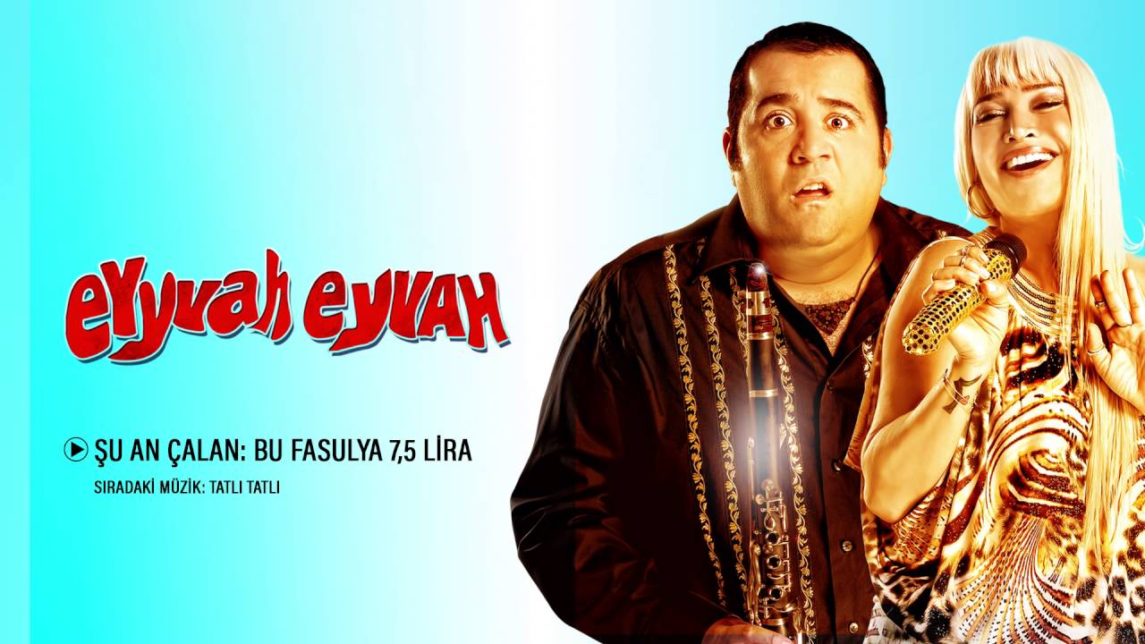 Eyyvah Eyvah - Bu Fasulya 7,5 Lira (Orijinal Film M&uuml;zikleri)