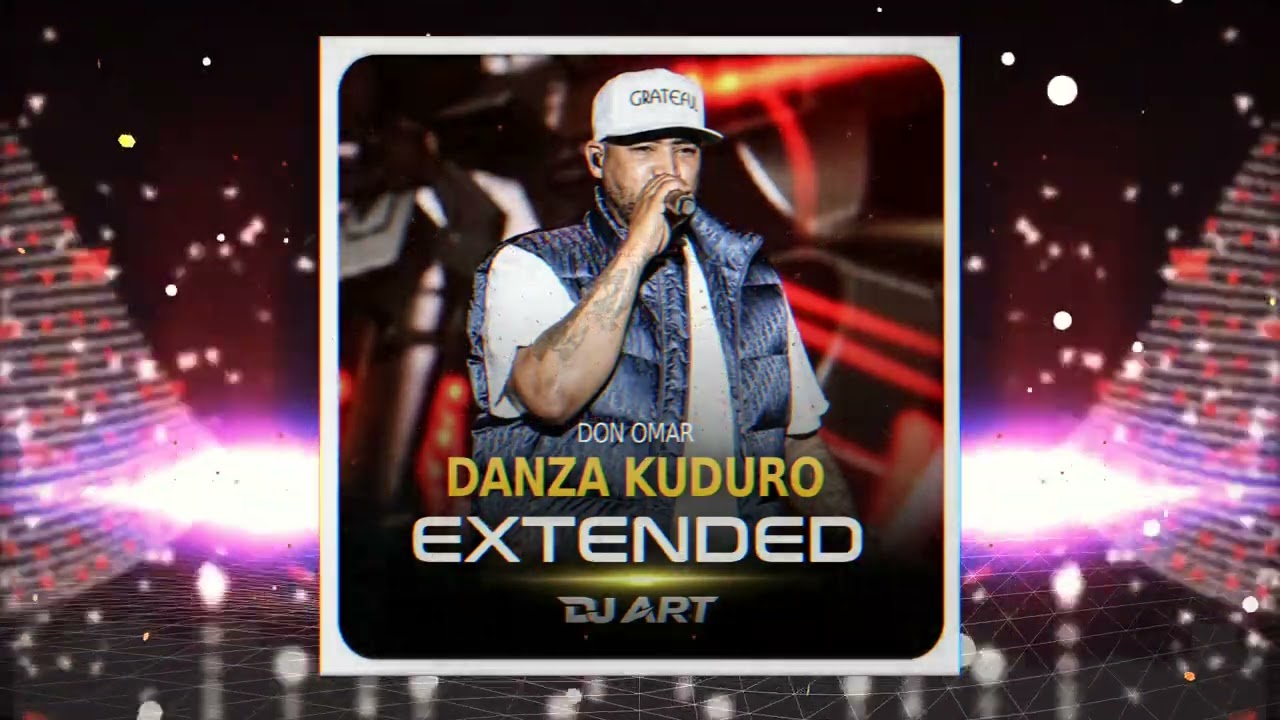 Don Omar - Danza Kuduro (EXTENDED) - [DJ ART]