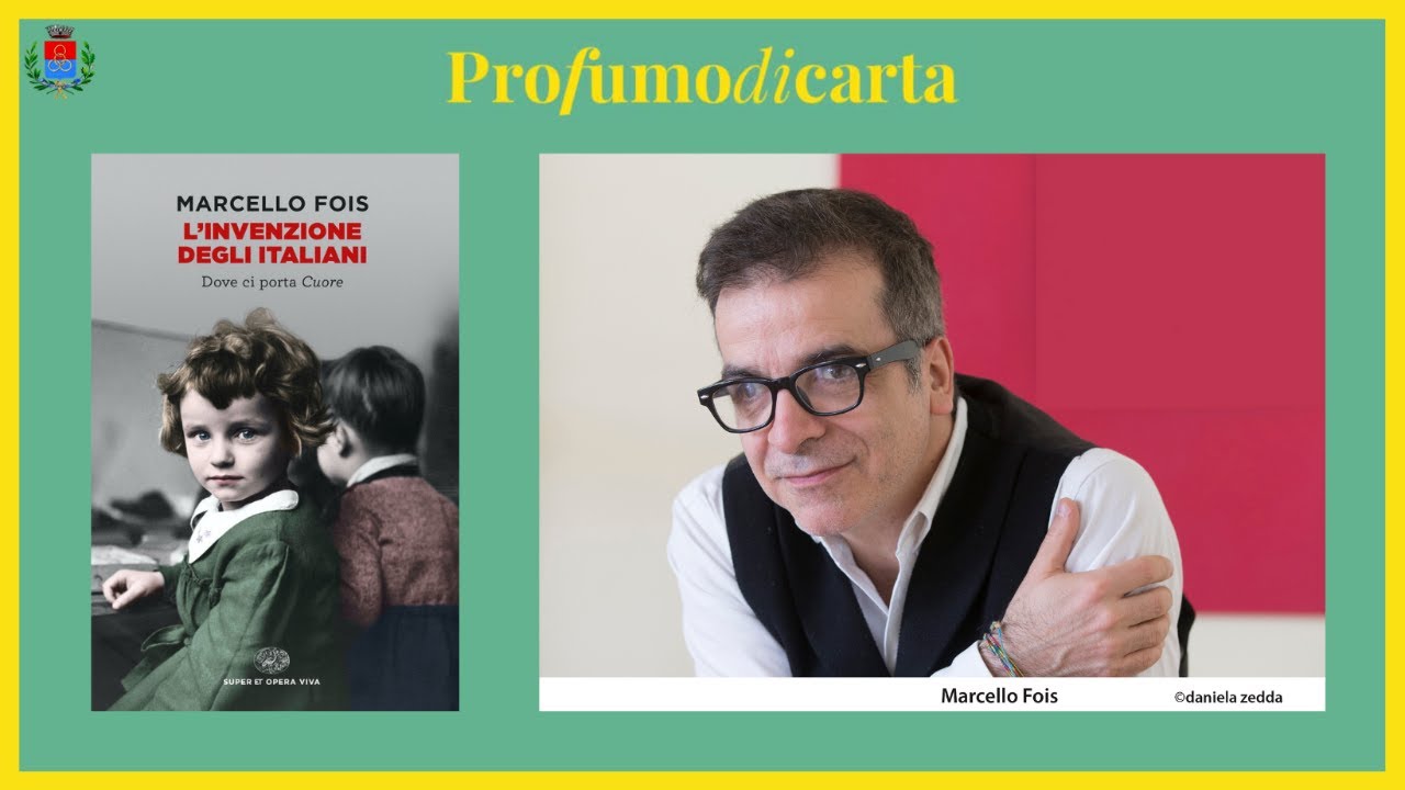 MARCELLO FOIS - L'invenzione degli italiani. Dove ci porta il cuore