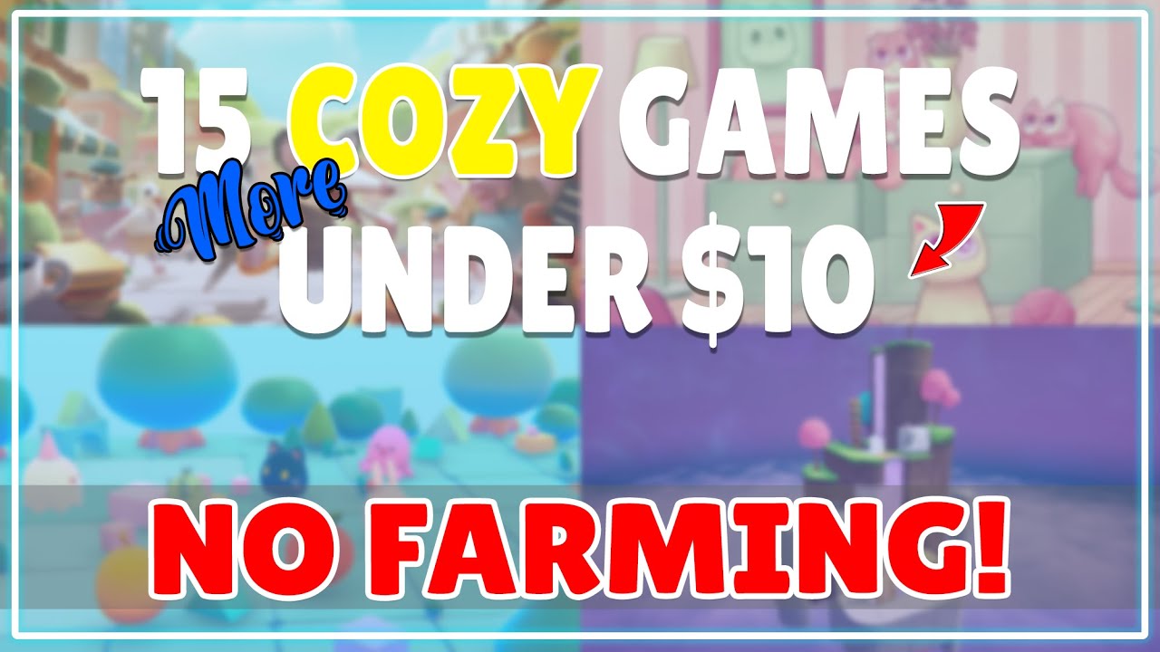 ЕЩЕ 15 COZY-игр без фермерства до 10 долларов! | ПК + Switch и многое другое!