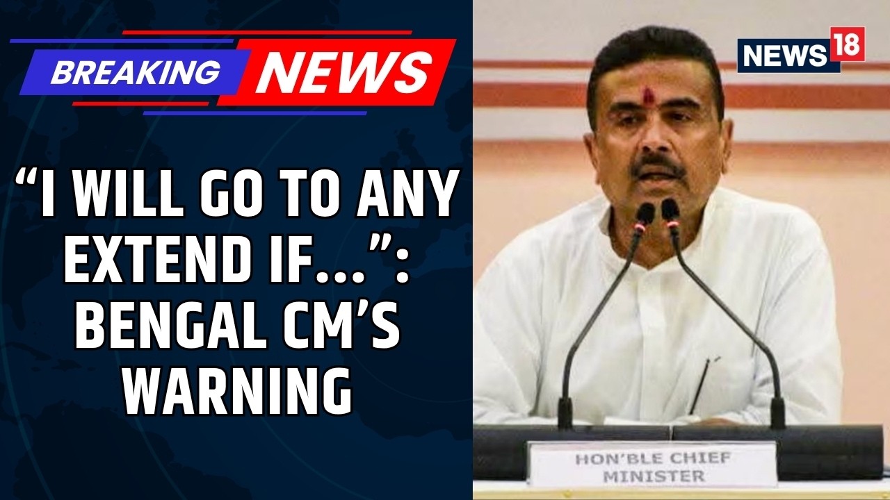 Bengal Chief Minister Suvendu Adhikari Warns Against Attacks On Police, Vows Strict Action | News18