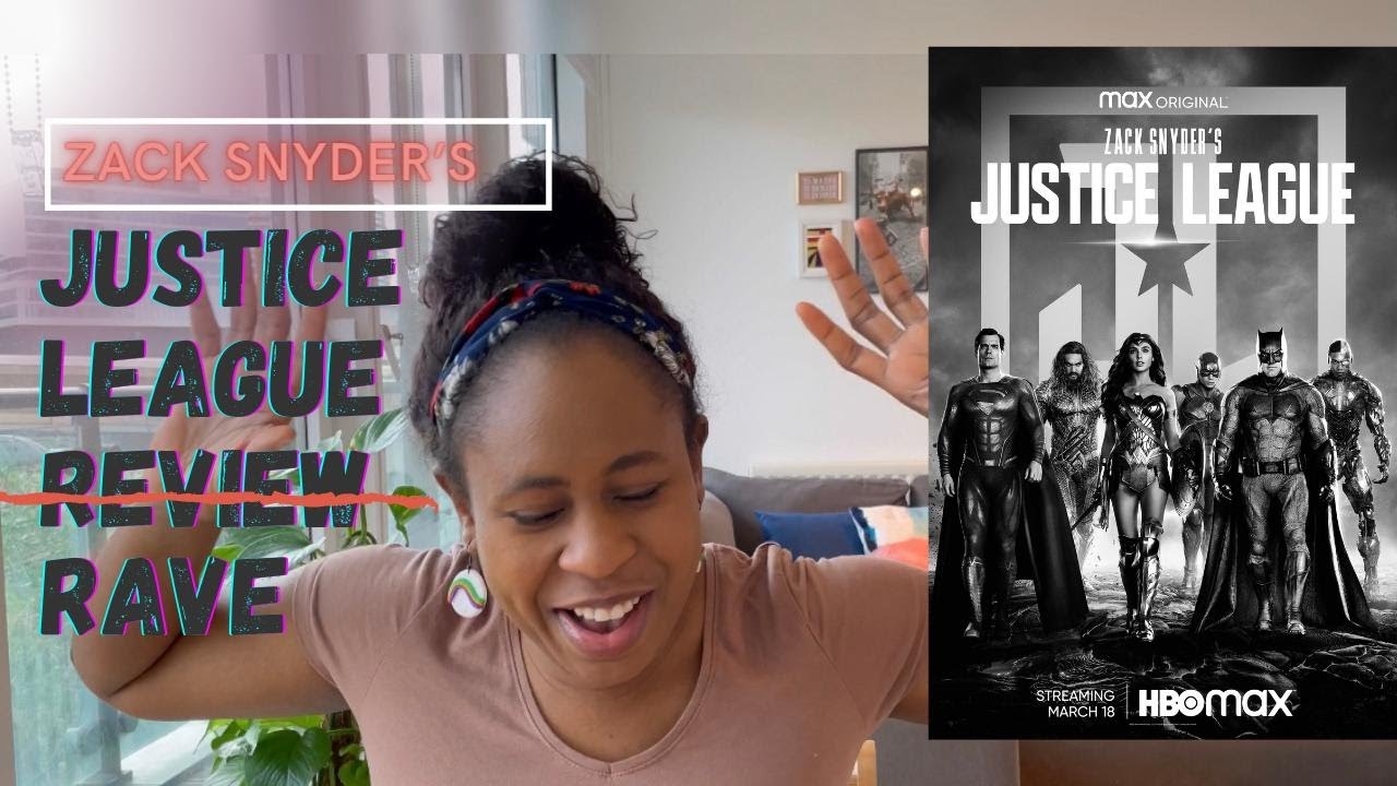 ZACK SNYDER JUSTICE LEAGUE REVIEW - Zack Snyder's Review -  MAINLY A RAVE!!! BEST DC MOVIE