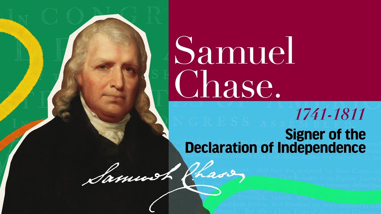 Samuel Chase | The Signers of the Declaration of Independence and the Constitution