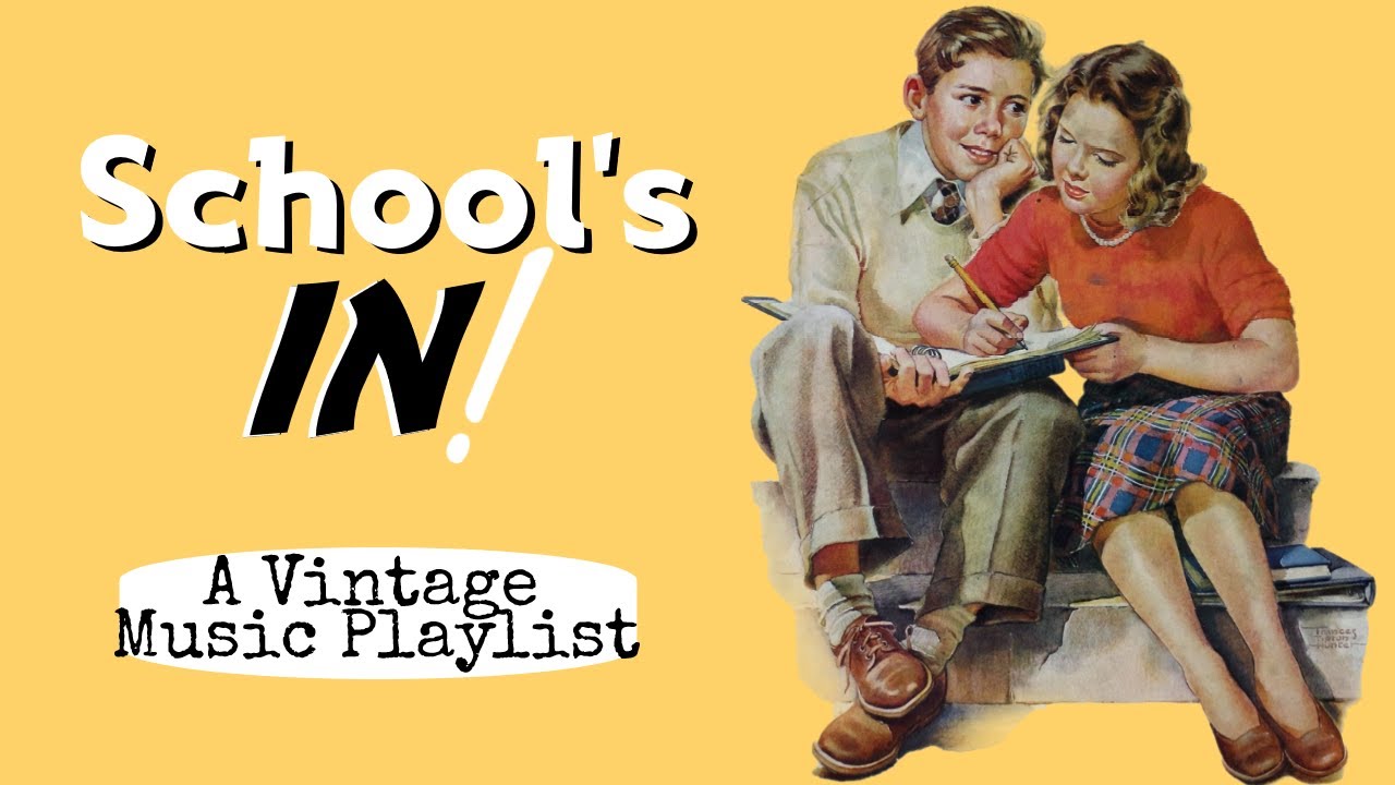 School's In! - A Vintage Music Playlist