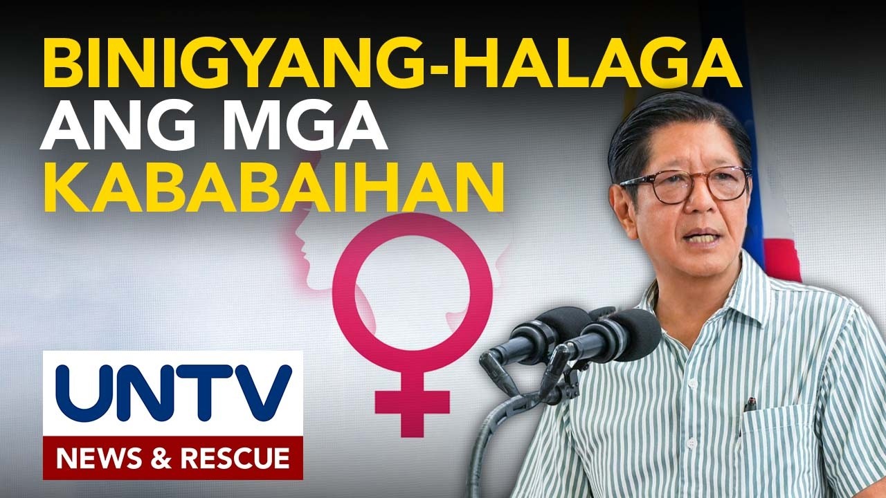 Pangulong Ferdinand Marcos Jr., binigyang-halaga ang papel ng mga kababaihan sa pag-unlad ng bansa