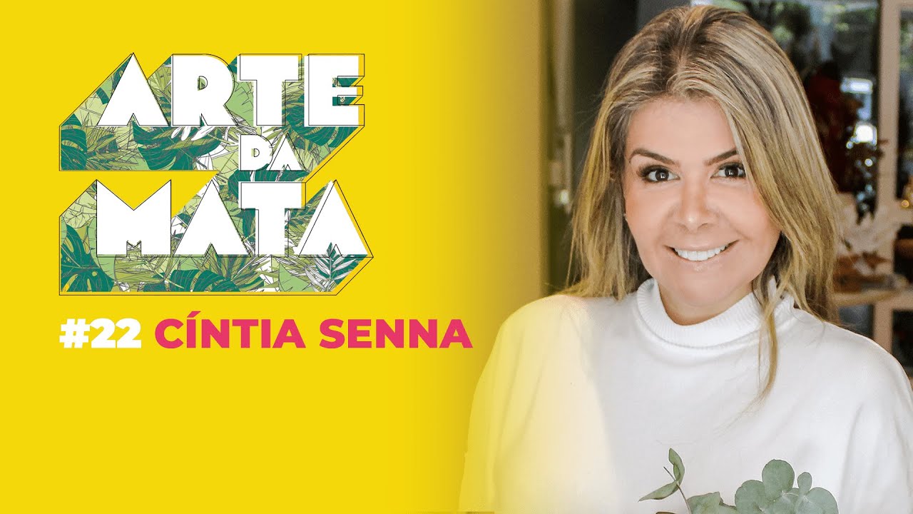 C&iacute;ntia Senna #22 Arte da Mata podcast