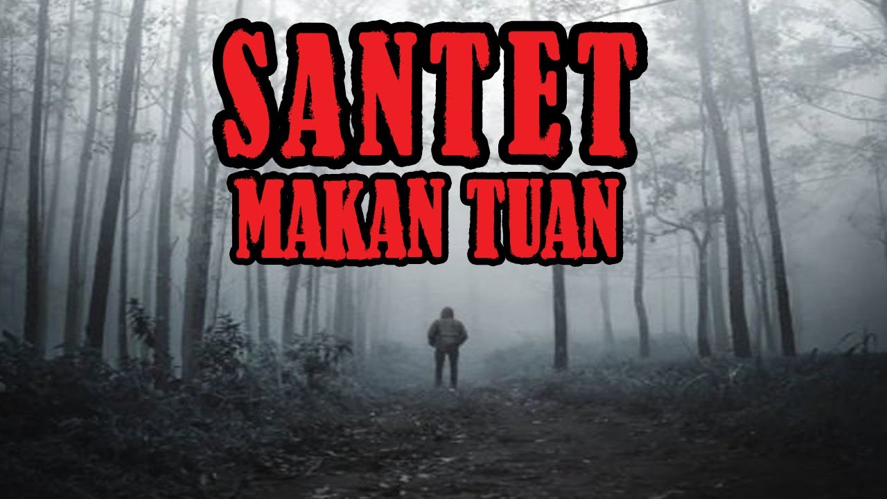 SANTET MAKAN TUAN - THREAD HORROR