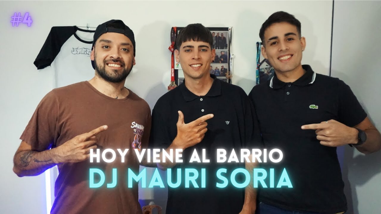 HOY VIENE AL BARRIO DJ MAURI SORIA #4 ✴️-  