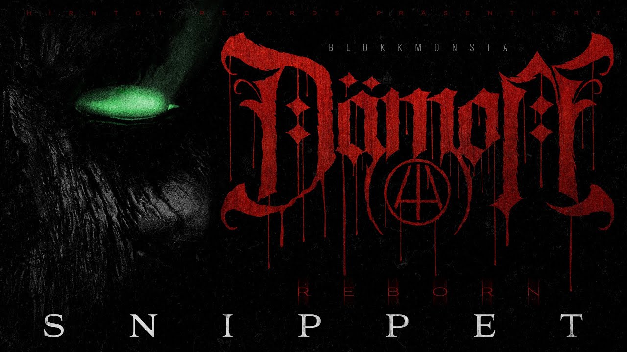 Blokkmonsta - DÄMON: REBORN (Album Snippet)