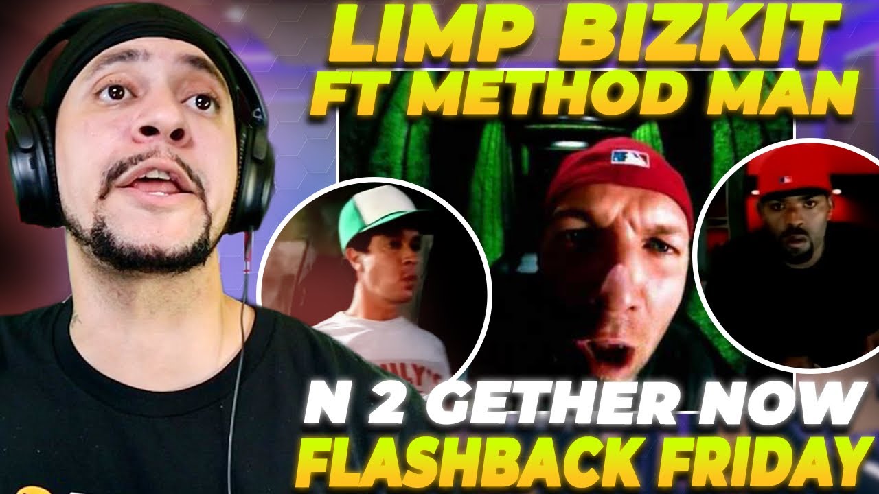 **ВОСПОМИНАНИЯ ПЯТНИЦЫ** Limp Bizkit и Method Man — N ​​2 Gether Now (РЕАКЦИЯ)