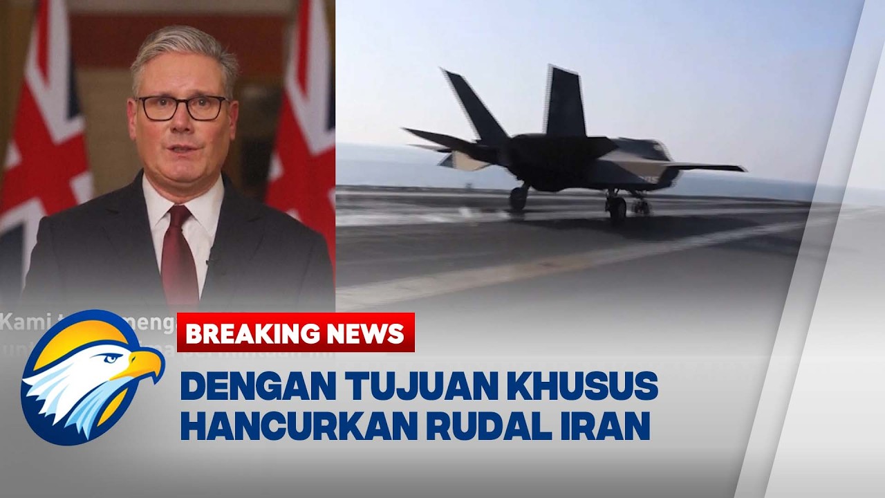 BREAKING NEWS - Penyerangan ke Iran, Inggris Izinkan AS Gunakan Pangkalan Militer