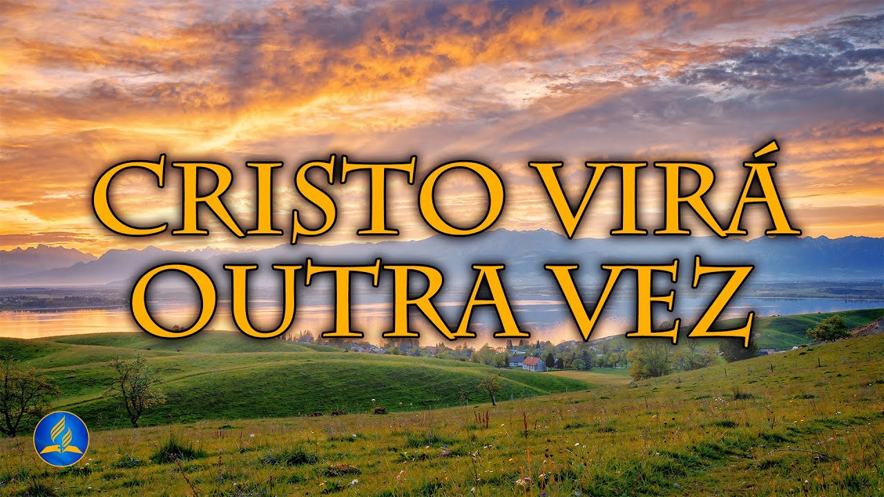 Hinário Adventista 151 - CRISTO VIRÁ OUTRA VEZ