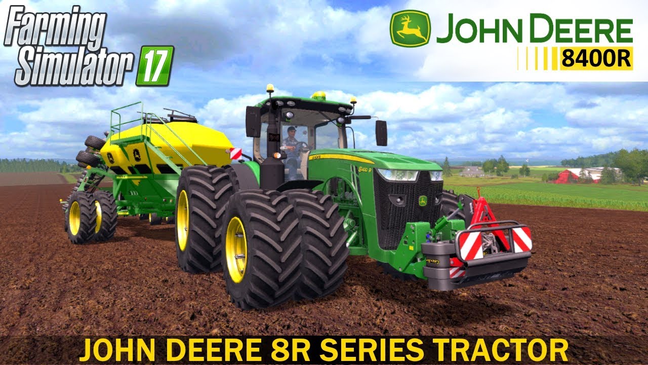 Farming Simulator 17 JOHN DEERE 8R SERIES TRACTOR