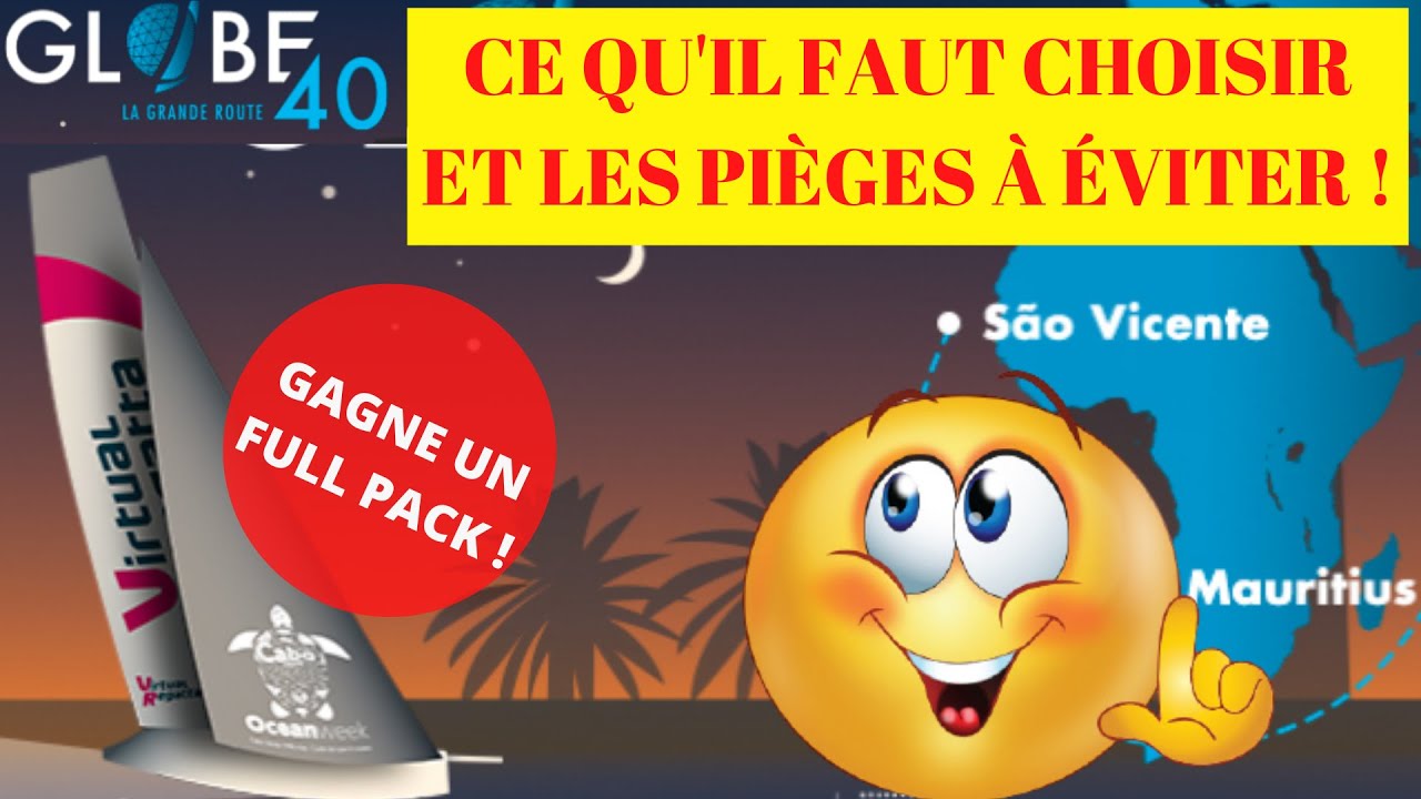 TUTO: LES PIÈGES À ÉVITER & LES ÉQUIPEMENTS POUR LE GLOBE 40 (CAP VERT- MAURICE) SUR VIRTUAL REGATTA