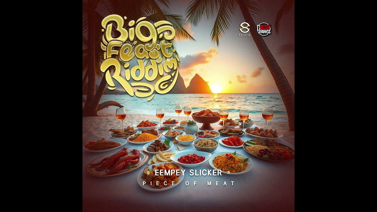 Eempey Slicker x Boogy Rankss - Piece Of Meat (Big Feast Riddim)