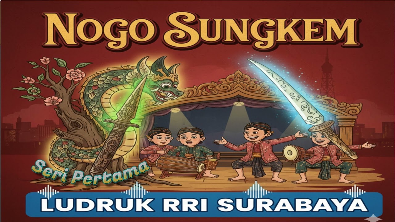 Nogo Sungkem (Bagian Pertama) Ludruk RRI Surabaya