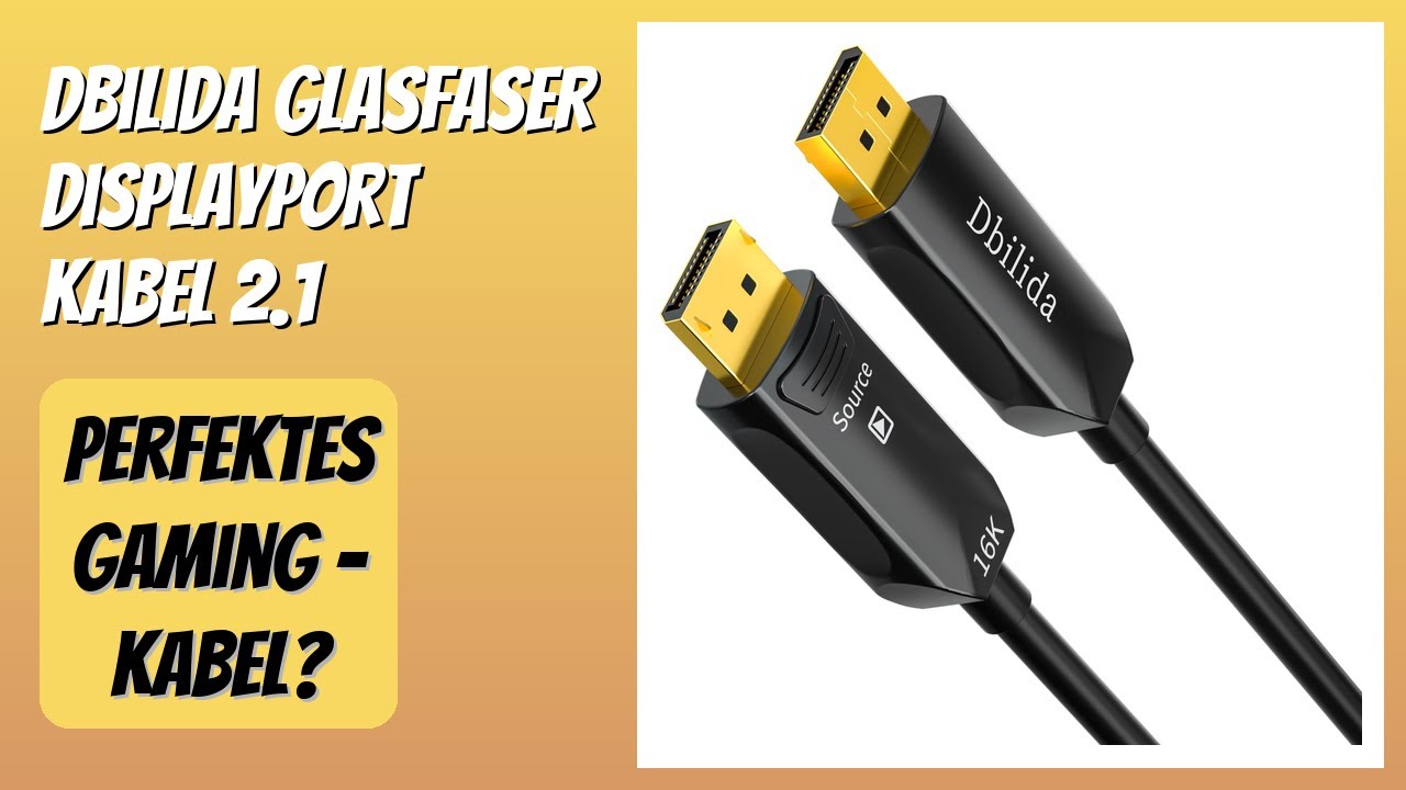 BEWERTUNG (2026): Dbilida Glasfaser DisplayPort Kabel 2.1. Infos