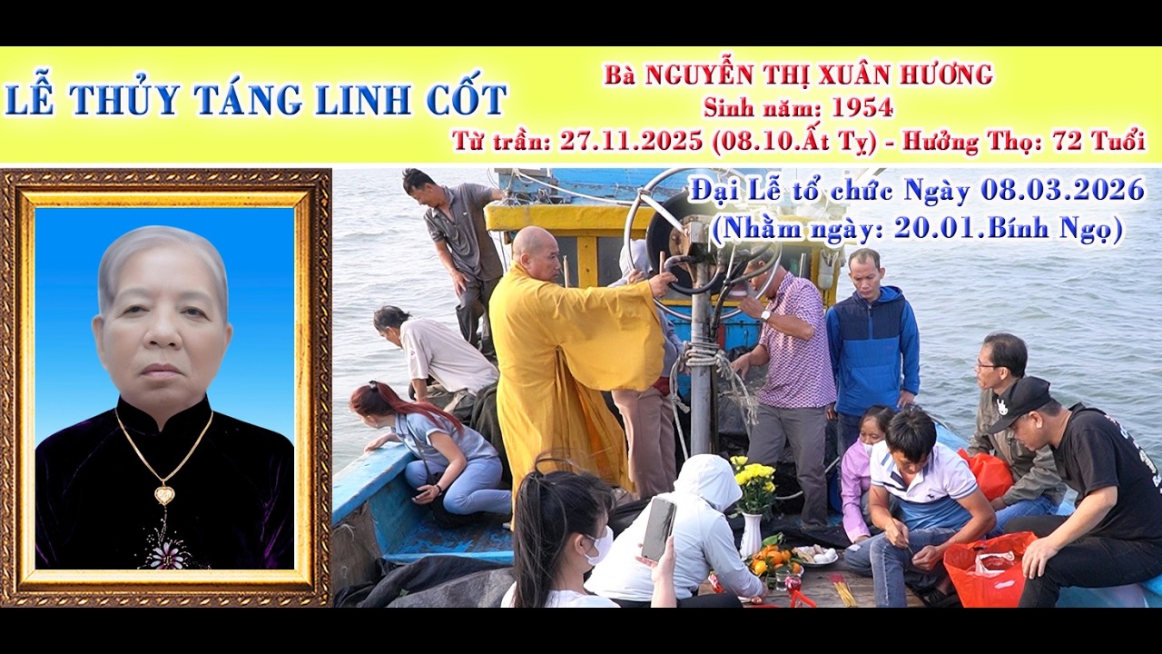 LỄ THỦY TÁNG LINH CỐT BÀ Nguyễn Thị Xuân Hương 2026