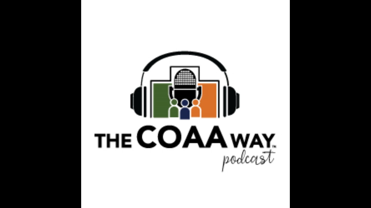 The COAA Way Podcast | Season 2, Episode 3 | Tim Stillwell