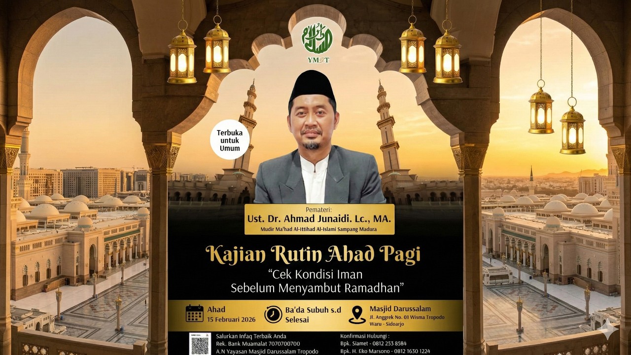 CEK KONDISI IMAN SEBELUM ROMADHON | Ust. Dr. Ahmad Junaidi. Lc., MA.