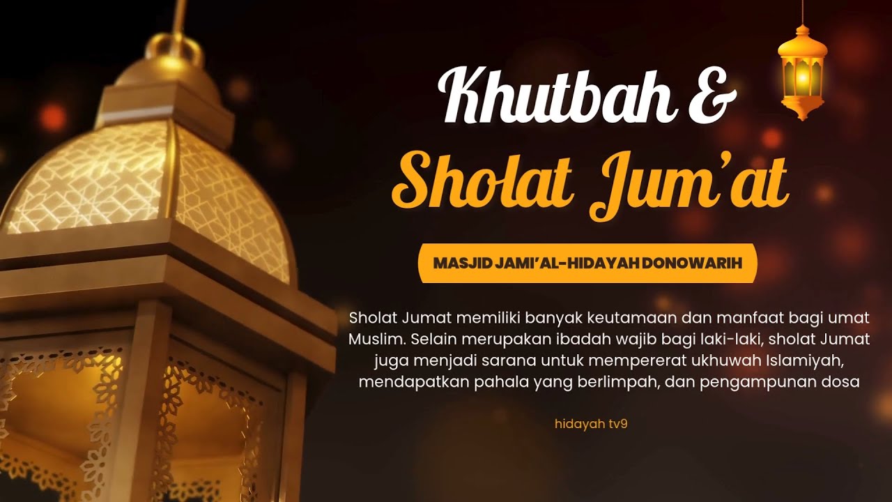 🔴 LIVE | SHOLAT JUM'AT - MASJID JAMIK AL-HIDAYAH DONOWARIH KARANGPLOSO
