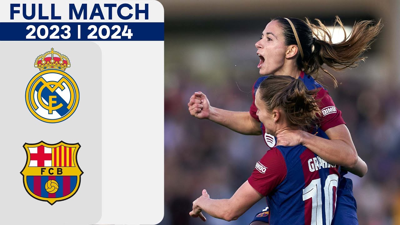 REAL MADRID 0-3 FC BARCELONA | PARTIDO COMPLETO | LIGA F 2023/24